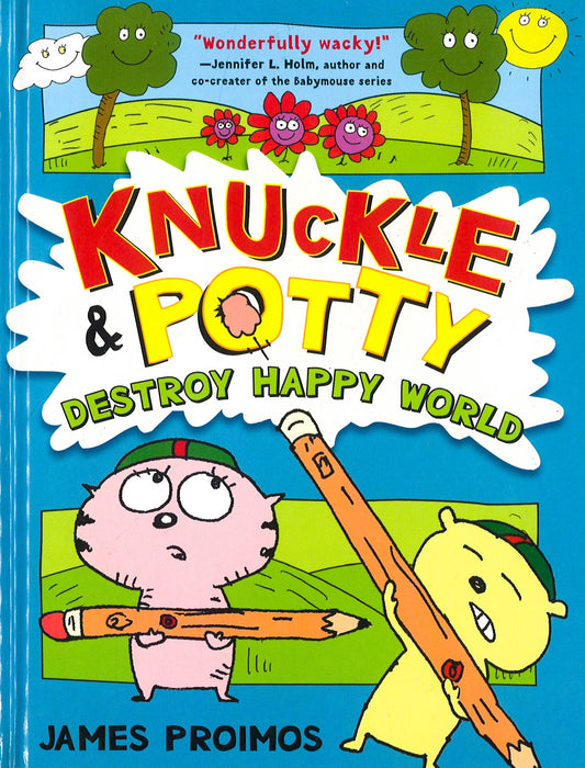 Knuckle And Potty Destroy Happy World