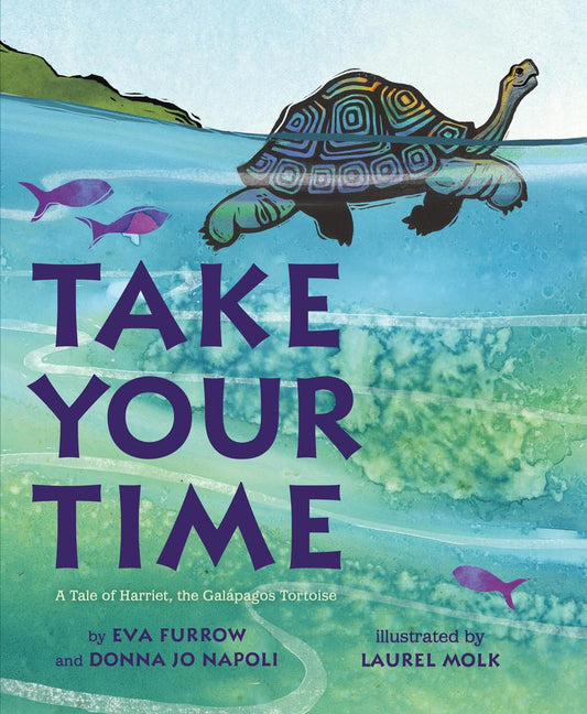 Take Your Time: A Tale Of Harriet, The Galápagos Tortoise
