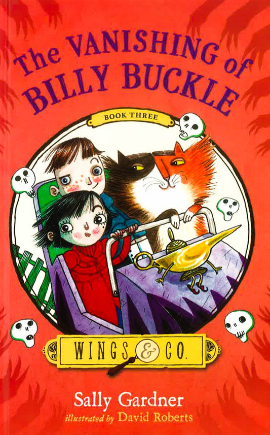 The Vanishing Of Billy Buckle (Wings & Co., Bk#3)