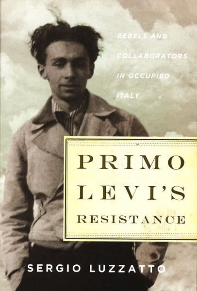 Primo Levi's Resistance