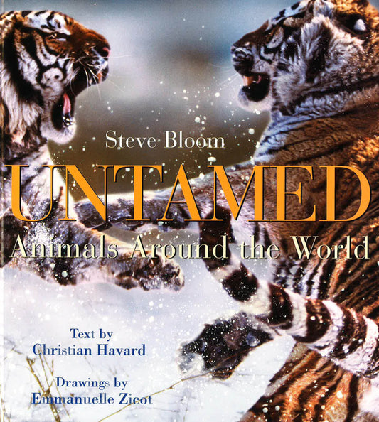Untamed : Animals Around The World