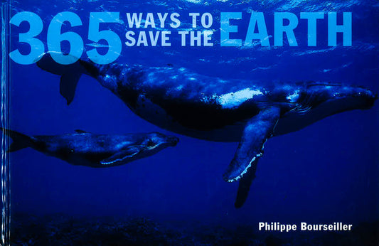 365 Ways To Save The Earth