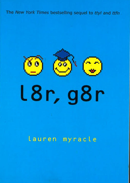 L8R, G8R (Internet Girls)