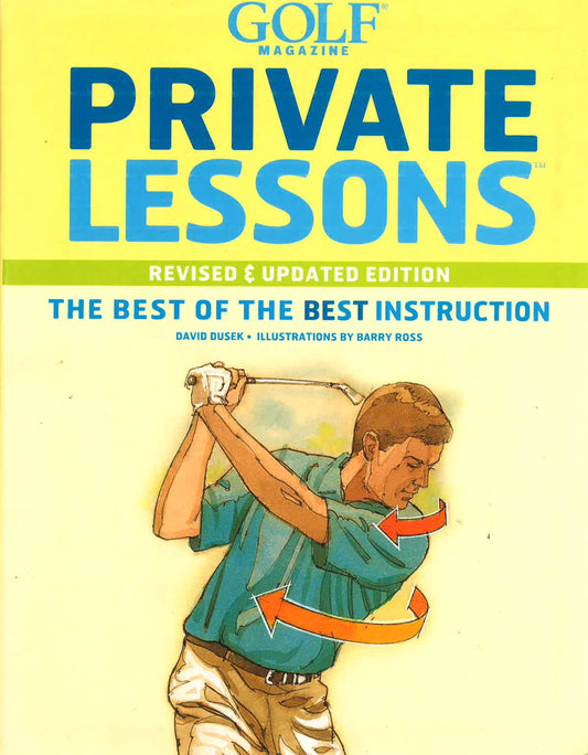 Golf Magazine Private Lessons: The Best Of The
