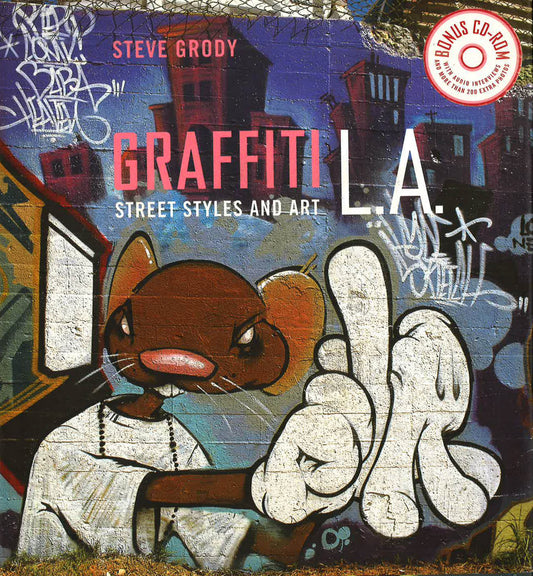 Graffiti L.A.: Street Style & Art ( W/ Cd-Rom)