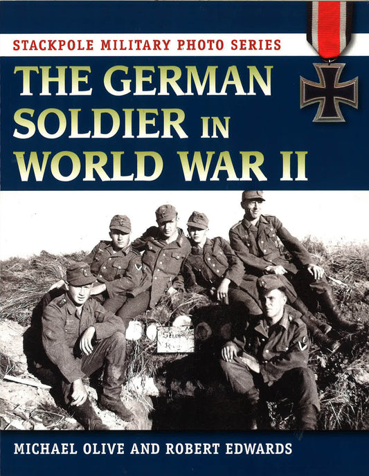 The German Soldier In World War Ii