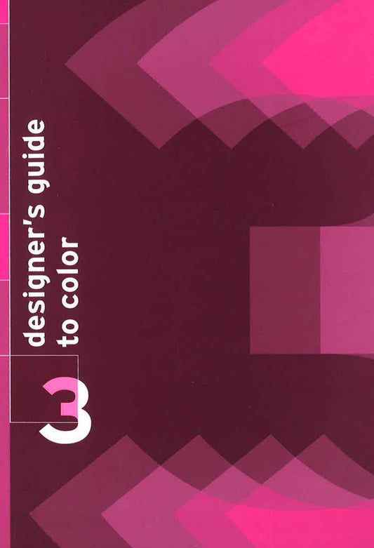 Designer's Guide To Color 3