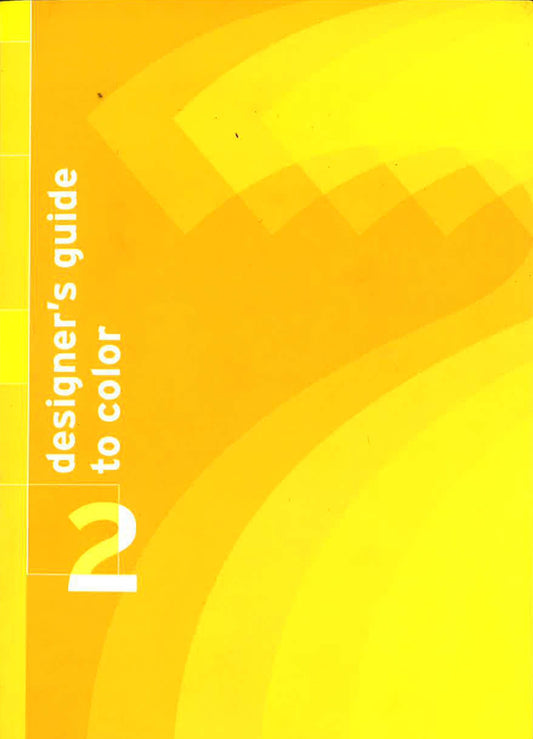 Designer's Guide To Color 2