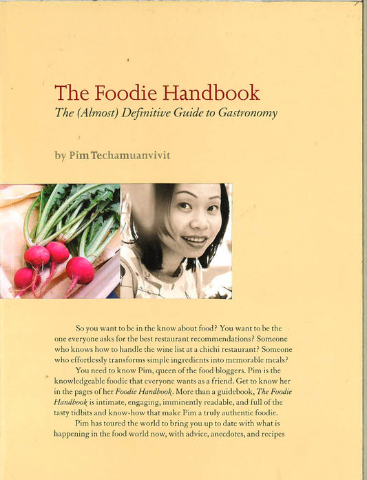 The Foodie Handbook: The (Almost) Definitive Guide To Gastronomy