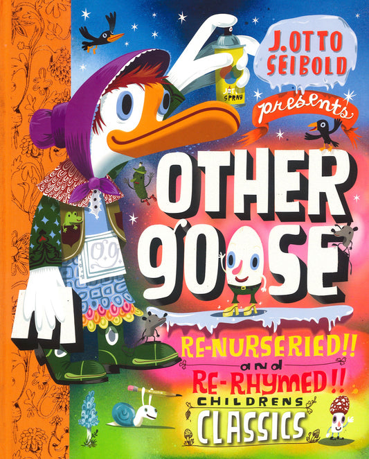 Other Goose: Re-Nurseried And Re-Rhymed Children's Classics