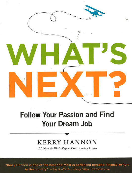 What's Next? - Follow Your Passions And Find Your Dream Job
