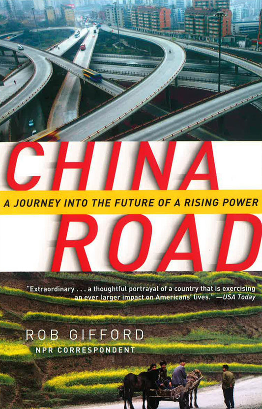 China Road: A Journey Into The Future Of A Rising Power