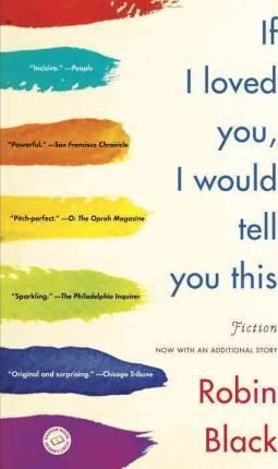 If I Loved You, I Would Tell You This: Fiction