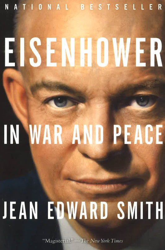 Eisenhower In War & Peace.