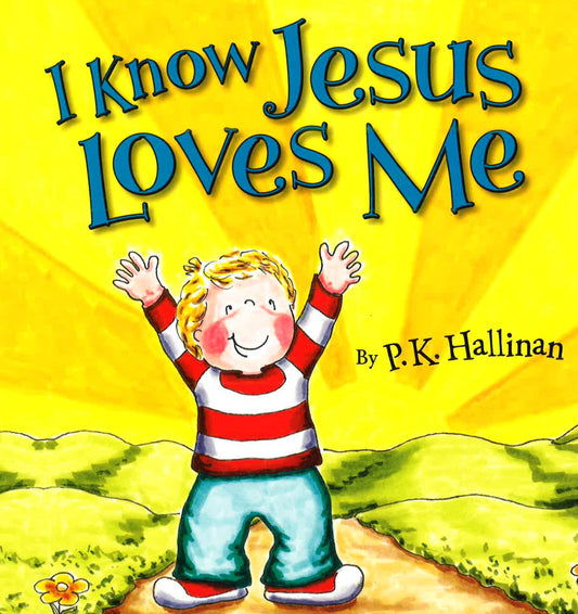 I Know Jesus Loves Me