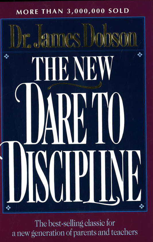 The New Dare To Discipline