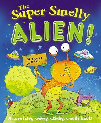 The Super Smelly Alien!