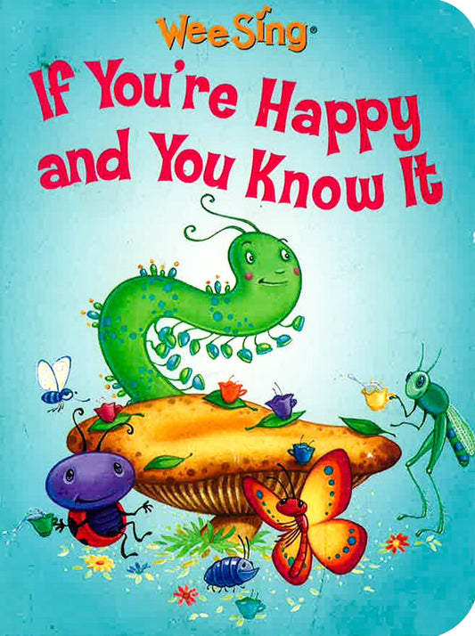 Wee Sing If You'Re Happy And You Know It