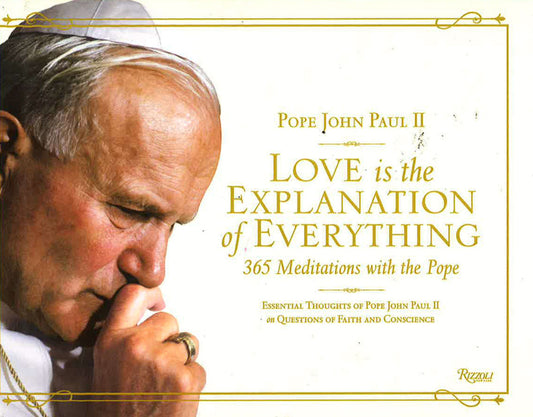 Love Is The Explanation Of Everything