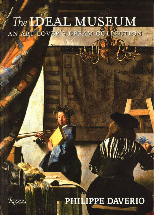 The Ideal Museum: An Art Lover's Dream Collection