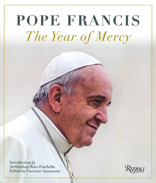 Pope Francis: The Year Of Mercy