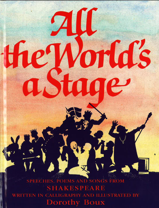 All The Worlds A Stage: Speeches