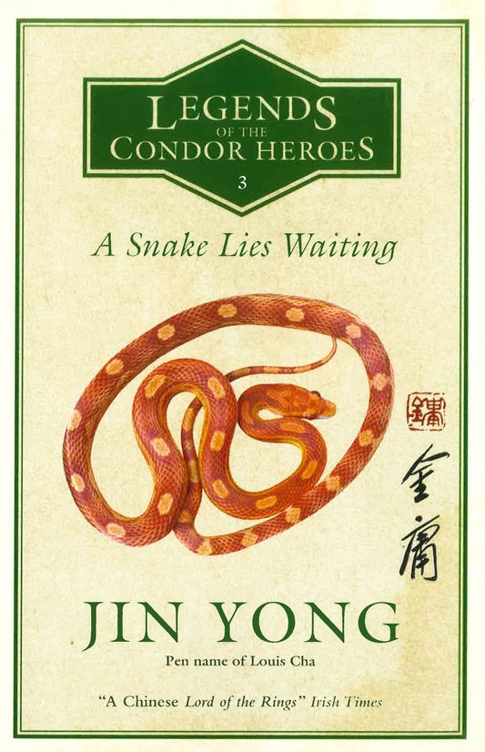 A Snake Lies Waiting : Legends of the Condor Heroes Vol. III
