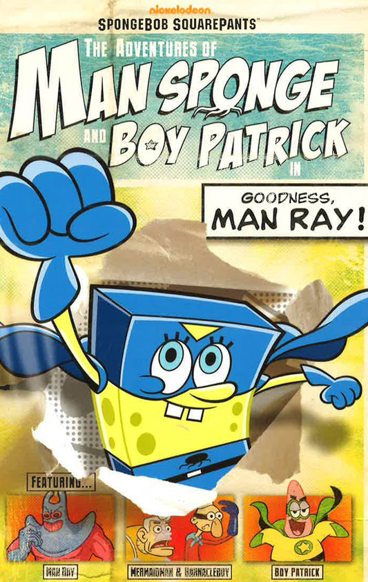 Adventures Of Man Sponge And Boy Patrick In Goodness Man Ra Spongebob Squarepant