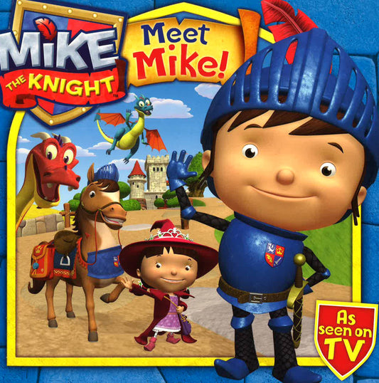 Mike The Knight: Meet Mike?