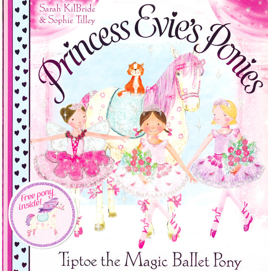 Princess Evie's Ponies: Tiptoe The Magic Ballet Pony