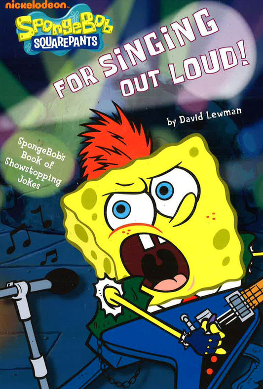 Spongebob Square Pants: For Singing Out Loud