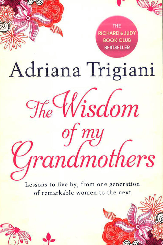 The Wisdom Of My Grandmothers