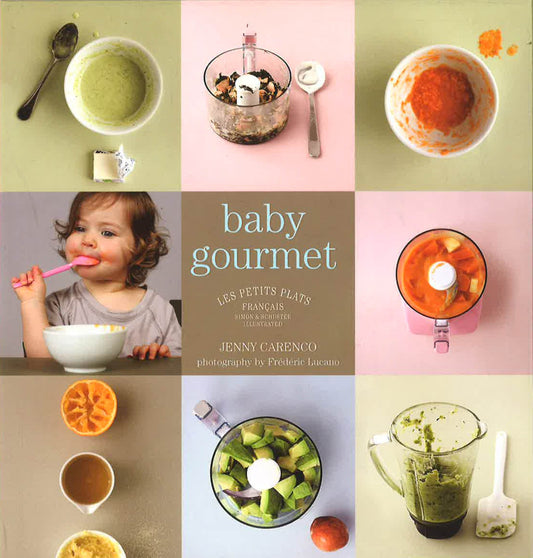 Les Petits Plats Francais: Baby Gourmet
