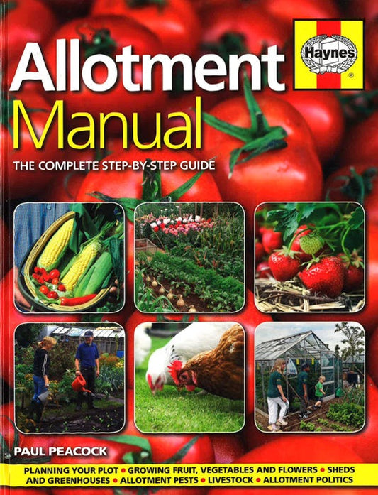 Allotment Manual: The Complete Step-By-Step Guide