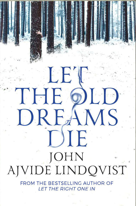 Let The Old Dreams Die