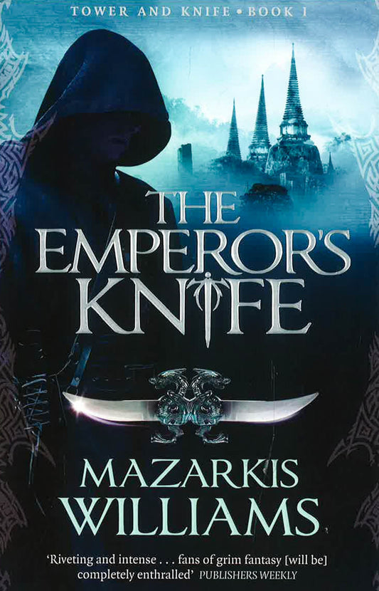 The Emperor's Knife: Tower And Knife Book I (Tower And Knife Trilogy)