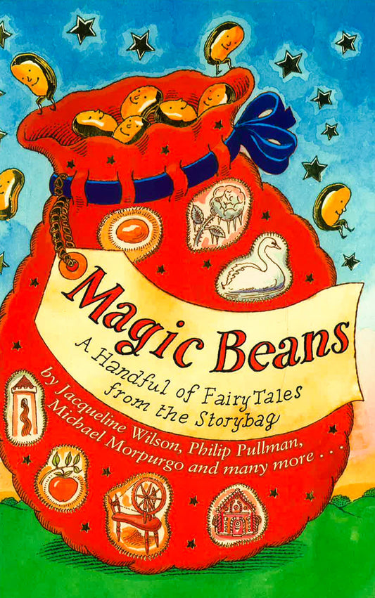 Magic Beans: A Handful Of Fairytales From The Storybag