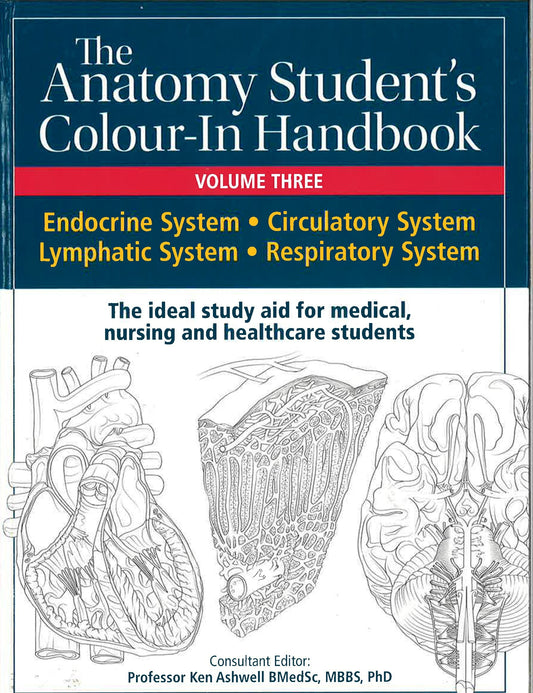 The Anatomy Student's Colour-In Handbooks (Volume Three)