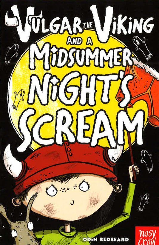 Vulgar The Viking And A Midsummer Nights Scream