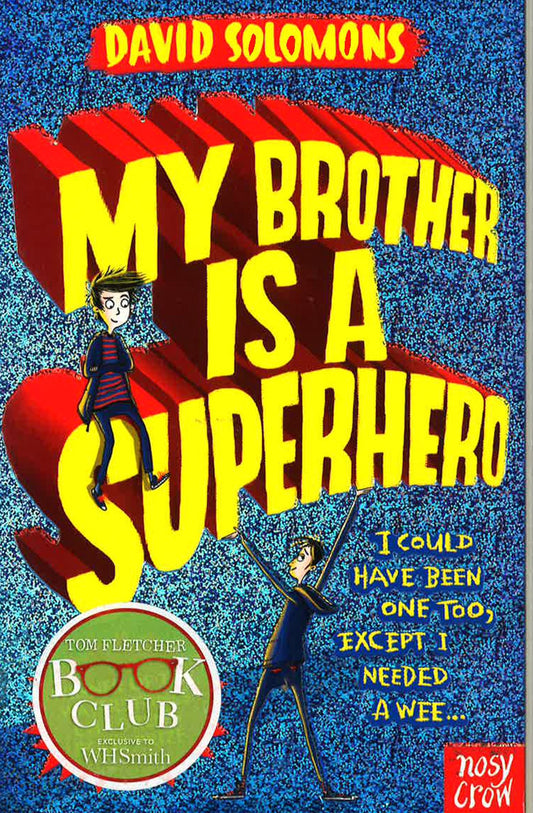 My Brother Is A Superhero