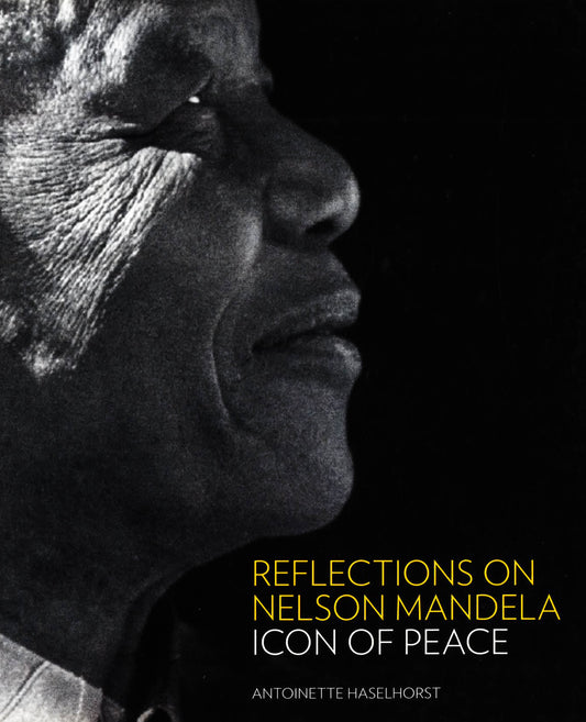 Reflections On Nelson Mandela
