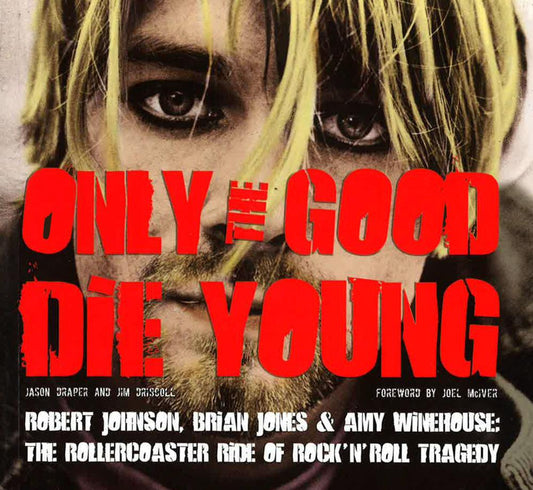 Only The Good Die Young