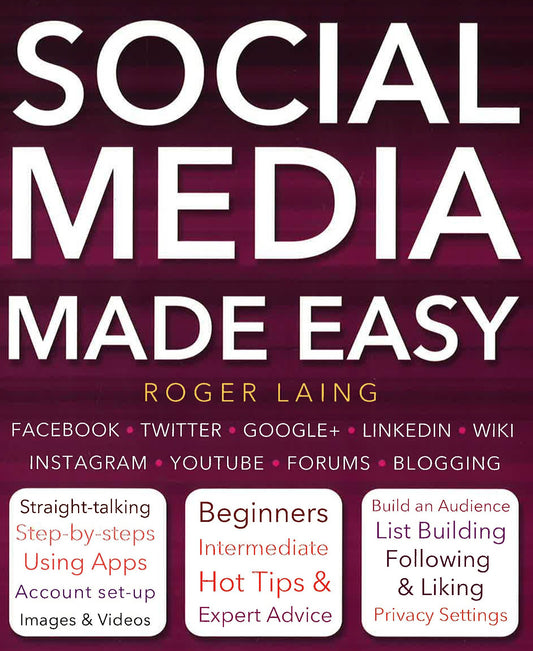 Social Media Made Easy (Computing Made Easy)