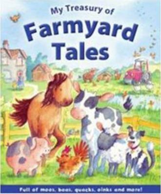 My Treasury Of Farmyard Tales