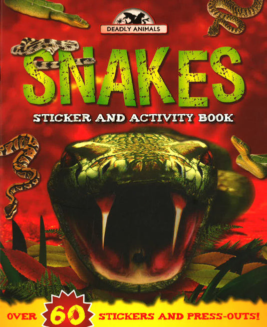 Deadly Animals: Snakes
