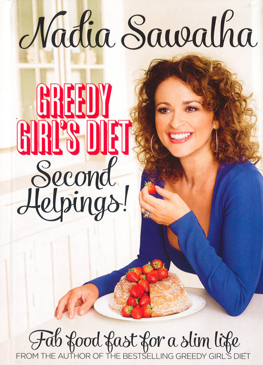 Greedy Girl's Diet Second Helpings!