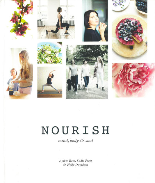 Nourish: Mind, Body And Soul