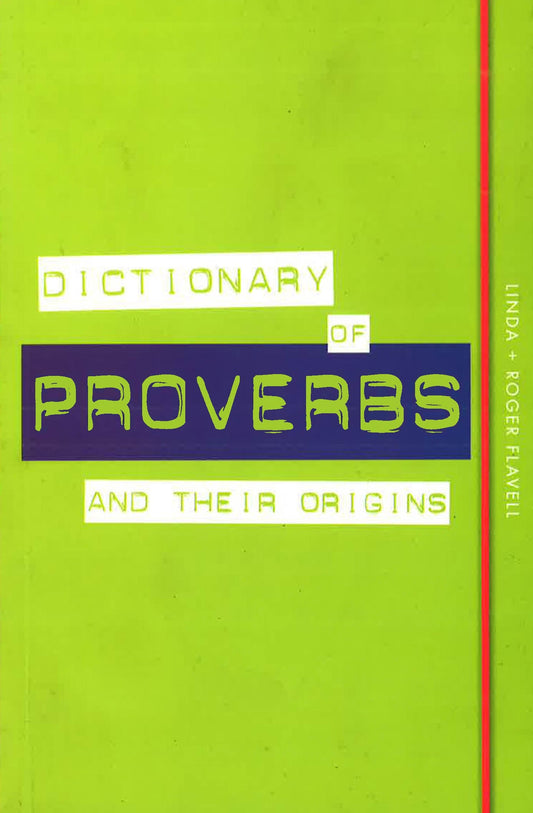 Dictionary Of Proverbs And Their Origins