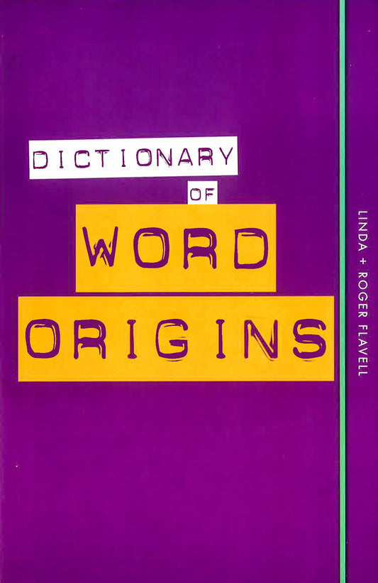 Dictionary Of Word Origins