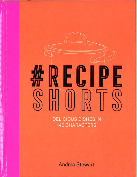 #Recipeshorts: Delicious Dishes In 140 Characters